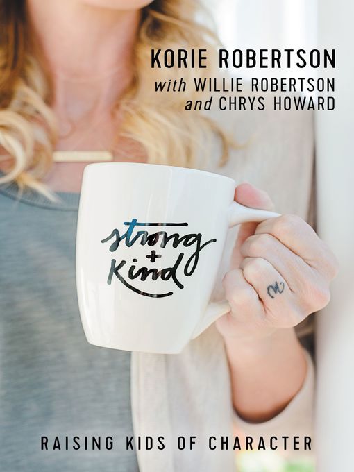 Title details for Strong and Kind by Korie Robertson - Available